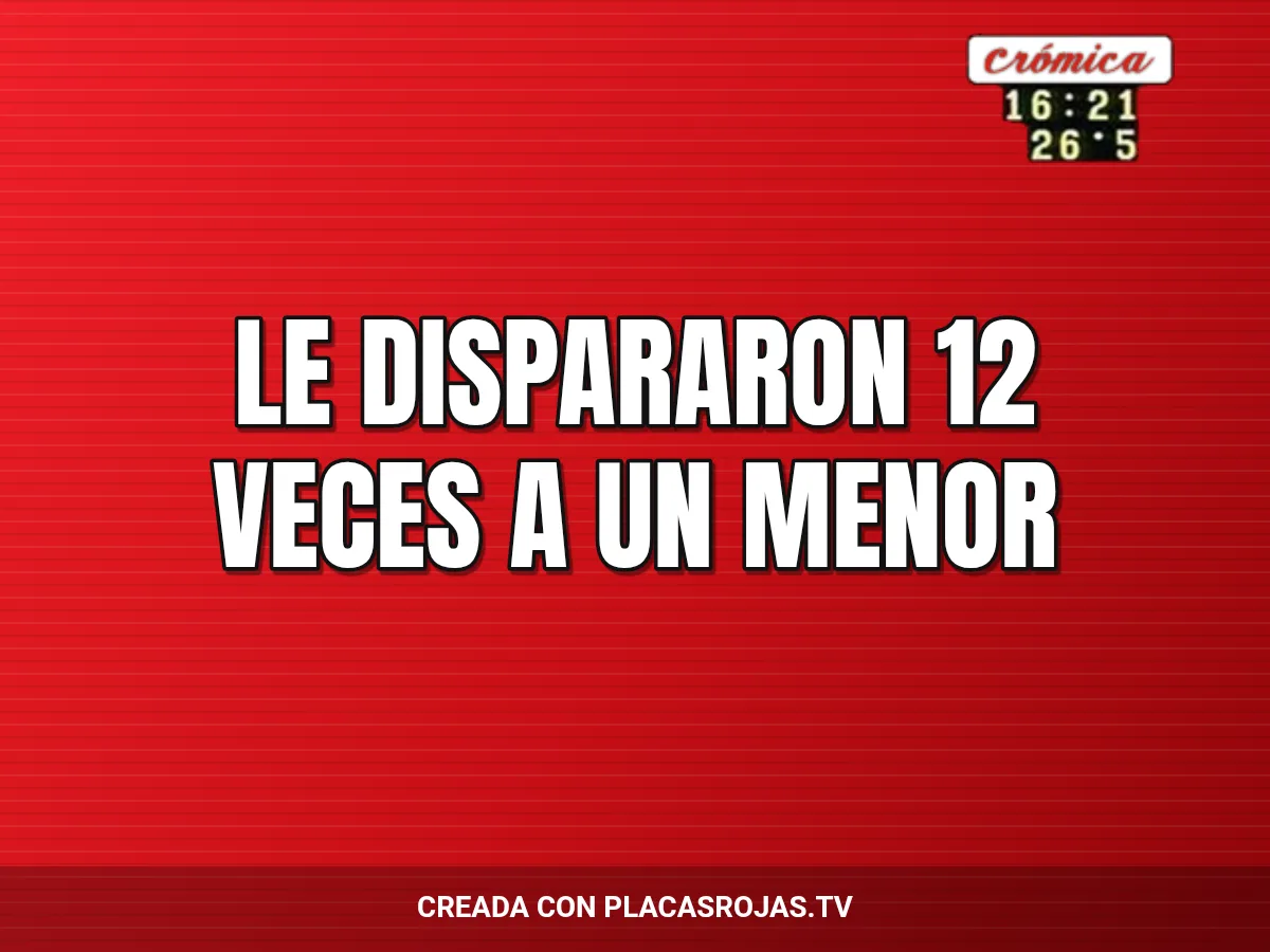 Le dispararon 12 veces a un menor