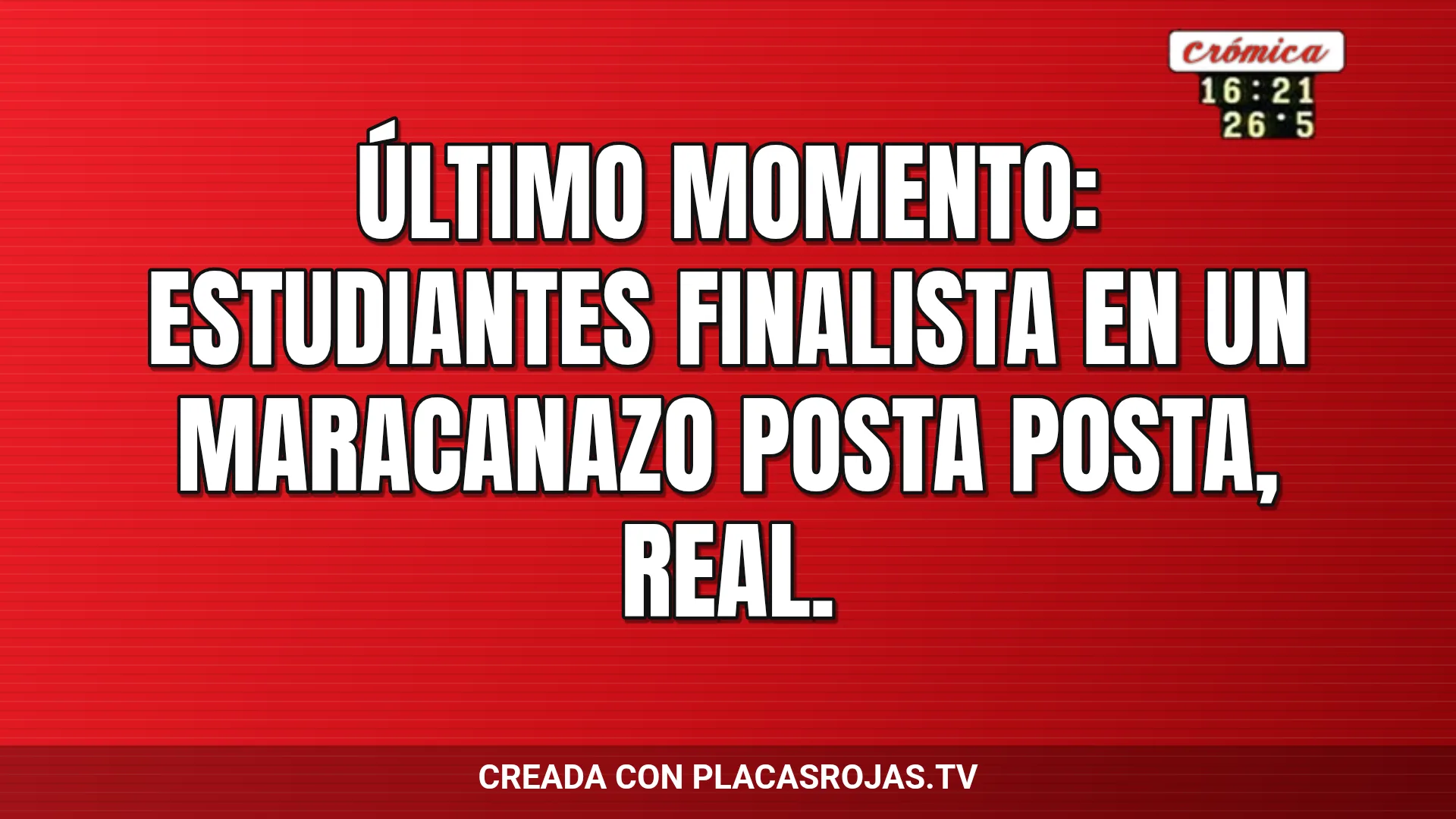 Último momento: Estudiantes finalista en un Maracanazo posta posta, real.