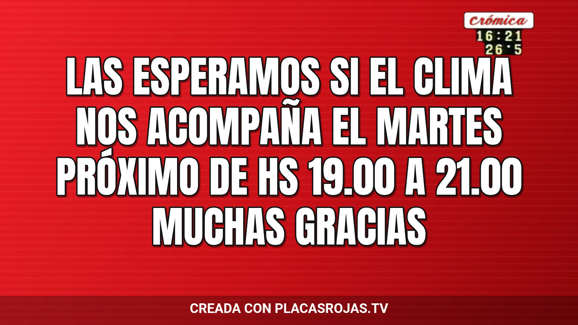 Las esperamos si el clima nos acompaña el martes próximo de hs 19.00 a 21.00 muchas Gracias